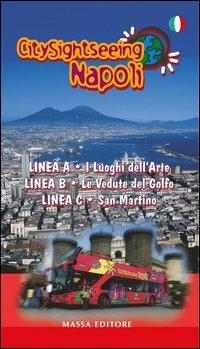 City sightseeing Napoli. Guida di compendio ai tour della linea A-linea B-linea C - copertina