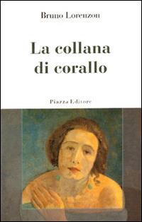 La collana di corallo - Bruno Lorenzon - copertina