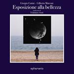 Esposizione alla bellezza. Ediz. illustrata