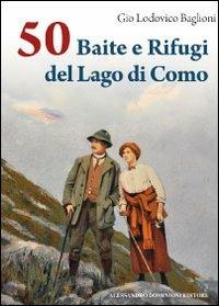 50 baite e rifugi del lago di Como - Gio Lodovico Baglioni - copertina