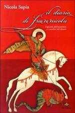 Il diario di Frannicola. L'apostolo dell'incoerenza e i cavalieri delsilenzio