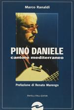 Pino Daniele. Cantore mediterraneo senza confini