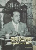 Renato Dell'Andro. Sindaco di Bari