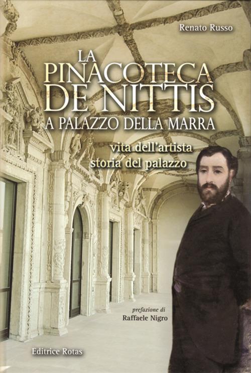 La pinacoteca De Nittis a Palazzo della Marra. Vita dell'artista, storia del palazzo - Renato Russo - 3