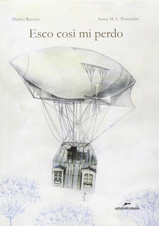 Esco così mi perdo - Matteo Razzini,Sonia Maria Luce Possentini - copertina