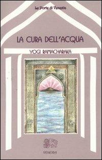 La cura dell'acqua - yogi Ramacharaka - copertina