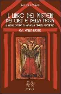 Il libro dei misteri dei cieli e della terra (e altre opere di Bakhayla Mika'el, Zosimas) - Wallis E. A. Budge - copertina