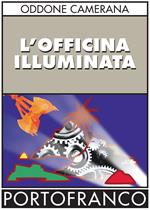 L' officina illuminata