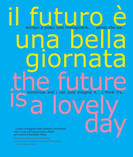 Il futuro è una bella giornata-The future is a lovely day - copertina