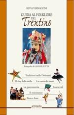 Guida al folklore del Trentino