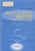 Guida allo studio del Pozzoli. Solfeggi parlati e cantati. 1° corso