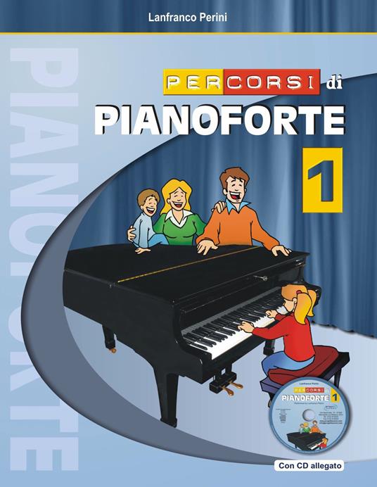 Percorsi di pianoforte. Con CD (Vol. 1) : Perini, Lanfranco: :  Libri