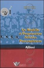 Un modello di preparazione atletica precampionato per allievi