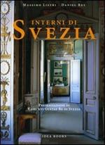 Interni di Svezia. Presentazione di Carl XVI Gustaf Re di Svezia