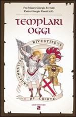 Templari oggi