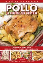 Pollo. Le ricette più gustose