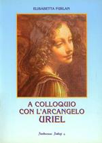 A colloquio con l'arcangelo Uriel