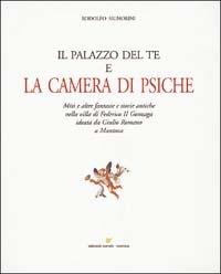 Il palazzo del Te e la camera di Psiche - Rodolfo Signorini - copertina