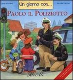 Un giorno con... Paolo il poliziotto