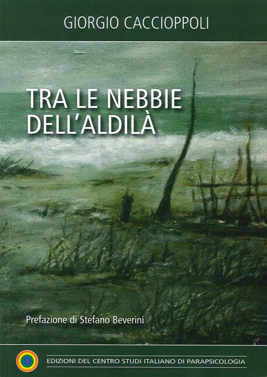 Tra le nebbie dell'aldilà - Giorgio Caccioppoli - copertina