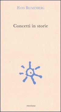 Concetti in storie - Hans Blumenberg - copertina