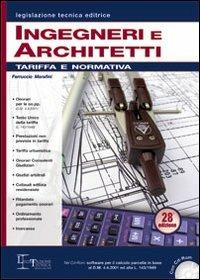 Ingegneri e architetti. Tariffa e normativa. Con CD-ROM - Ferruccio Marafini - copertina