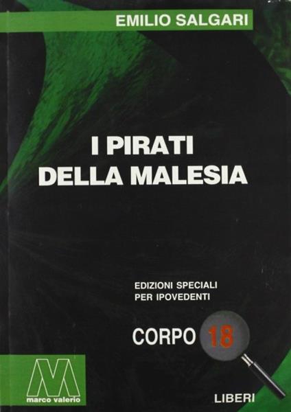 I pirati della Malesia. Ediz. per ipovedenti - Emilio Salgari - copertina