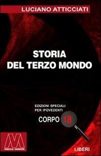 Storia del terzo mondo. Ediz. per ipovedenti - Luciano Atticciati - copertina