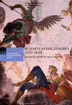 Il conte Alvise Zenobio (1757-1817). Un patrizio veneto tra agio e avventura