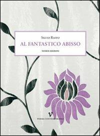 Al fantastico abisso - Silvio Raffo - copertina