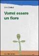 Vorrei essere un fiore. Ediz. illustrata - Éric Battut - copertina