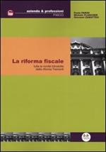 La riforma fiscale. Tutte le novità introdotte dalla riforma Tremonti