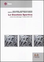 La giustizia sportiva. Analisi critica della legge 17 ottobre 2003 n.280