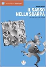 Il sasso nella scarpa. La leadership della cultura