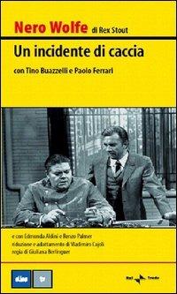 Nero Wolfe. Un incidente di caccia (DVD) di Giuliana Berlinguer - DVD