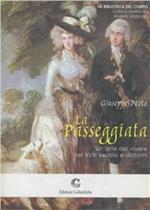 La passeggiata. Un'arte del vivere nel XVIII secolo e dintorni