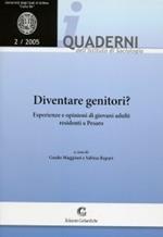 Diventare genitori? Esperienze e opinioni di giovani adulti residenti a Pesaro