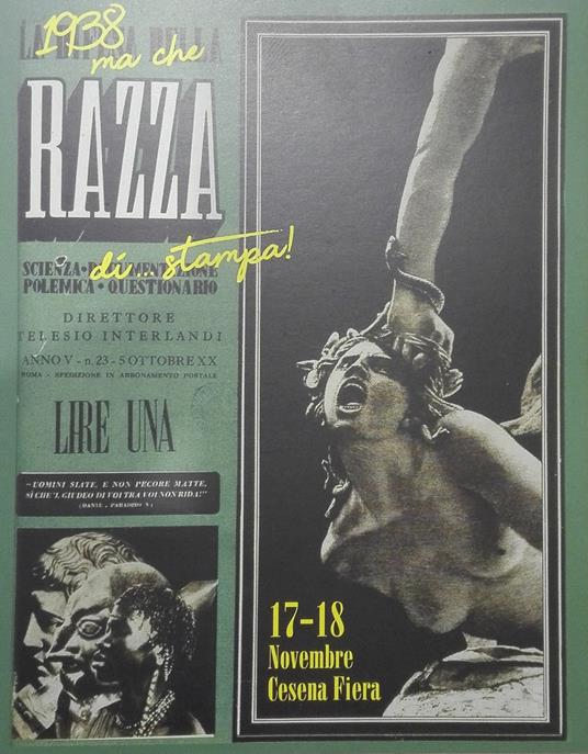 1938 ma che razza di... stampa! Mostra di giornali, manifesti, immagini e documenti dal 1938 al 1944. Ediz. illustrata - Giovanni Luisè - copertina