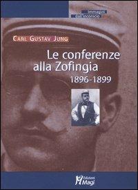 Le conferenze alla Zofingia. 1896-1899 - Carl Gustav Jung - copertina