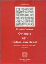 Omaggio agli indios americani. Testo originale a fronte