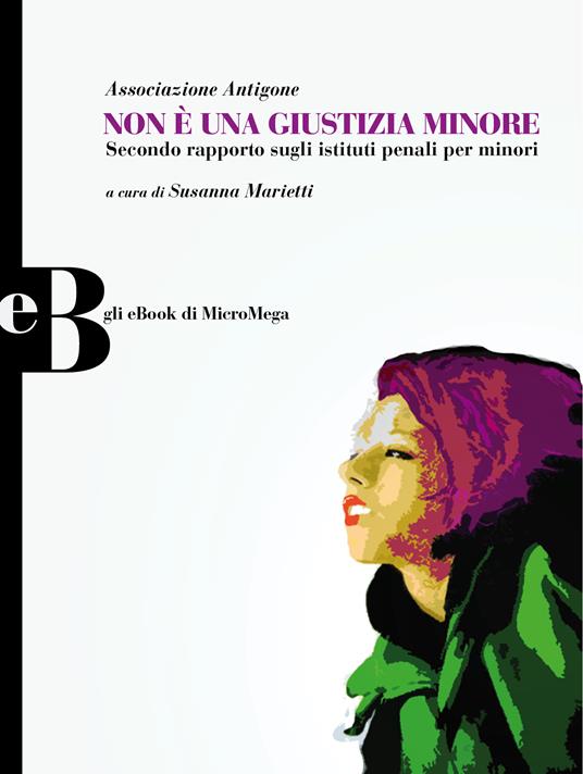 Non è una giustizia minore - Susanna Marietti - ebook