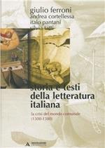 Storia e testi della letteratura italiana. Vol. 2: La crisi del mondo comunale (1300-1380)