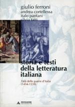 Storia e testi della letteratura italiana. Vol. 4: L'età delle guerre d'Italia (1494-1559)