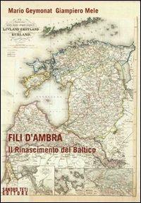 Fili d'ambra. Il Rinascimento del Baltico - copertina