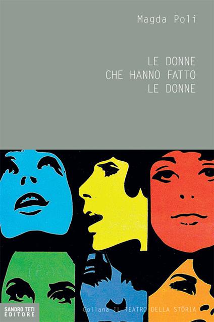 Le donne che hanno fatto le donne - Magda Poli - copertina