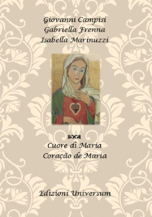 Cuore di Maria - Giovanni Campisi,Gabriella Frenna,Isabella Marinuzzi - copertina