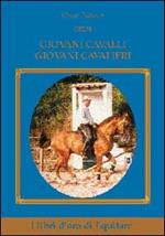 Giovani cavalli giovani cavalieri