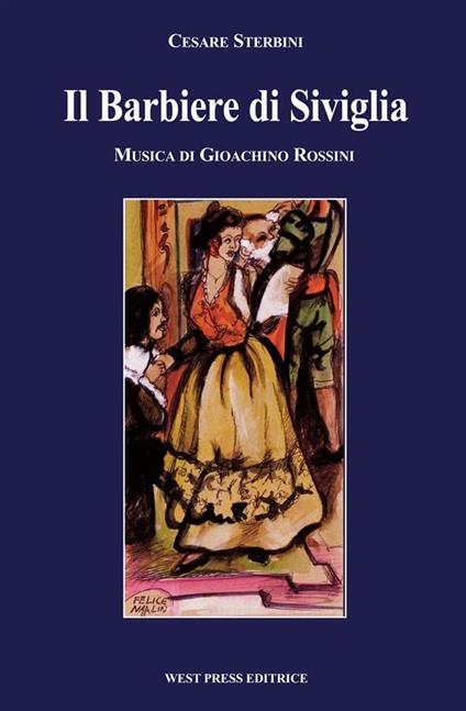 Il barbiere di Siviglia - Gioachino Rossini,Cesare Sterbini - ebook