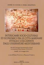 Interscambi socio-culturali edi economici fra le città marinare d'Italia e l'Occidente dagli Osservatori mediterranei