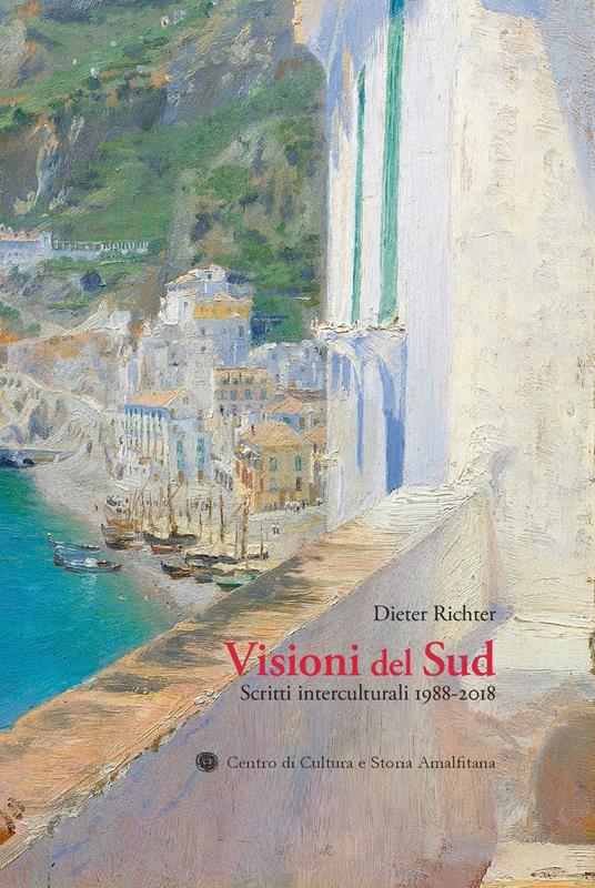 Visioni del Sud. Scritti interculturali 1988-2018 - Dieter Richter - copertina